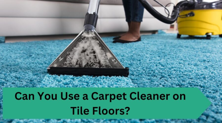 Can You Use a Carpet Cleaner on Tile Floors?